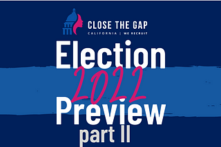 Election 2022 Preview Part II: What We Need for Parity