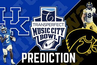 Music City Bowl Preview and Prediction — Kentucky Wildcats vs Iowa Hawkeyes
