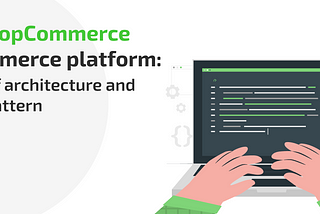 The nopCommerce eCommerce platform: brief of architecture and MVC pattern