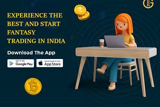 Experience the Best and Start Fantasy Trading in India
