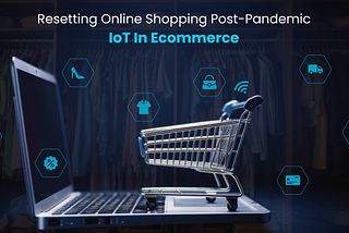 IoT In E-commerce