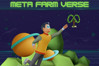 META FARM VERSE — A FARMING PROTOCOL