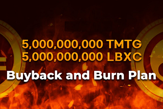 CBNK plans to buy back and burn 50% of TMTG/LBXC tokens