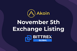 Akoin (AKN) is Launching on Bittrex Global