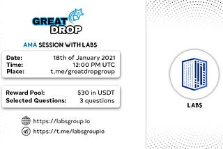 AMA Recap GreatDrop with LABS