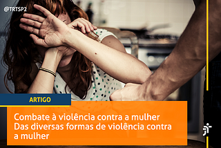 Combate à violência contra a mulher