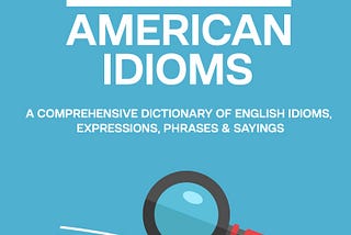 [DOWNLOAD][BEST]} The Big Book of American Idioms: A Comprehensive Dictionary of English Idioms…