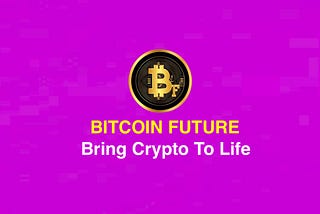 BITCOINF is a crypto that allow the exchange of goods and services