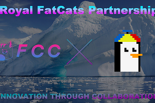 FatCats Capital x Pesky Penguins Royal FatCats Partnership Announcement