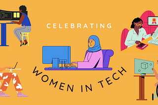 Celebrating Women in Tech