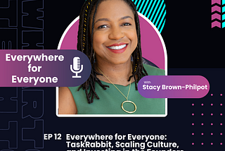 EP.12 — Everywhere for Everyone: TaskRabbit, Scaling Culture, and Investing in the Founders of the…