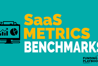 SaaS Metrics Benchmarks — Compare your company to industry benchmarks