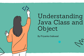 Understanding Java Class and Object