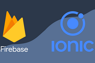 Firebase in your Ionic 5 app