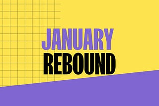 The Rebound: January 2024, First Month Of Our Transformation