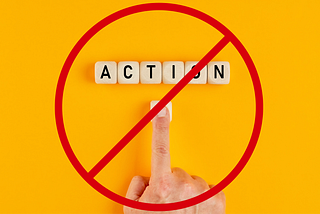 The Fallacy of Action