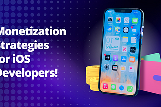 Monetization Strategies for iOS Developers
