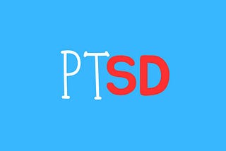 How my Friend’s PTSD Affected me