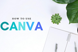 How to Use Canva
