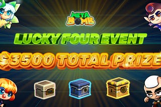 Lucky Four Event — $3500 Total Prize