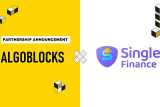 🔥AlgoBlocks X Single Finance Partnership Announcement🔥