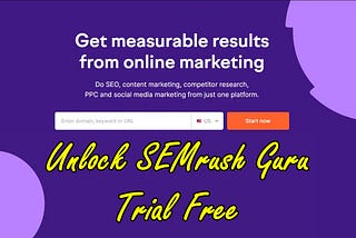 SEMrush Free Trial [Pro & Guru Plans] in September 2024