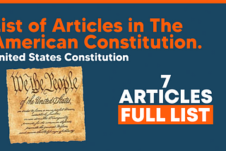 List of Articles in the U.S. Constitution