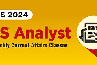 Current Affairs Course & Classes For UPSC CSE 2024–25 — GS SCORE