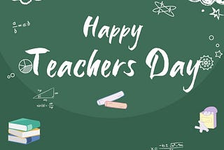 HAPPY TEACHERS DAY