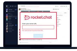 Rocket.Chat Desktop: No valid server found at the URL…wait what?!