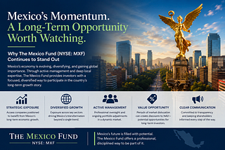 Mexico’s Momentum — A long-term opportunity worth watching