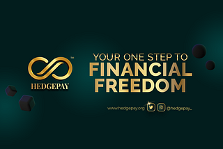 HedgePay: Your One-Step Investment Toward Financial Freedom
