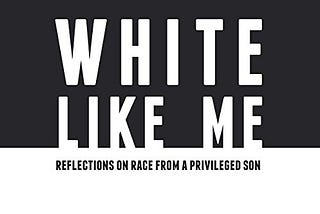 “White like me”- whitesplaining