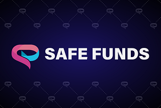 SafeFunds Begins :)