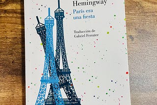 Paris era una fiesta — Ernest Hemingway