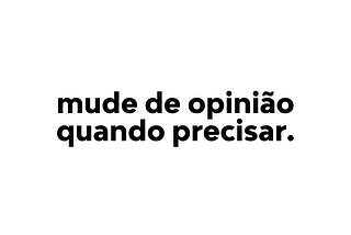 “Ser grande é ser incompreendido.” (991%)