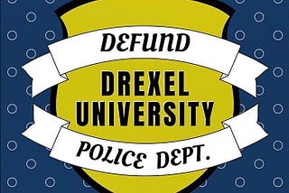 Drexel Community for Justice: A Critical Annotation of President Fry’s 07–17–20 Statement on…