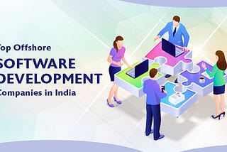 Top Offshore Software Development Companies in India