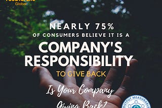 75% of Consumers Today are Demanding that Companies Give Back