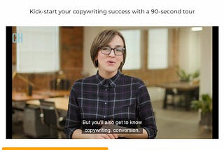 Screenshot from the Copy School introduction video (April 2021). It reads: “Welcome to Copy School! Kick-start your copywriting success with a 90-second tour”. The buttons underneath the video player say “Yeah, I wanna kick-start my success” and “Nah, I’ll go it alone”.