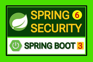 Spring Security 6 and Spring Boot 3 with Simple Project.