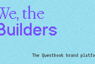 We, the Builders