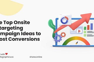 7 Onsite Retargeting Campaign Ideas to Boost Conversions