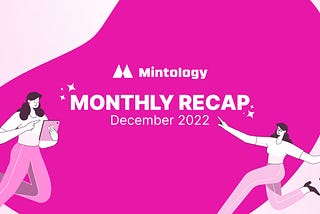 December 2022 — Monthly Recap from Mintology