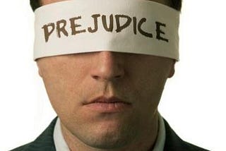 My Prejudices