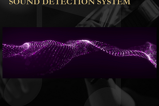 Sound Detection System(SDS)