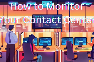 Real-Time Insights: Monitoring Your Call Center On AWS