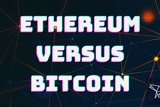 Software Engineer Thinks Ethereum Is Better Currency Than Bitcoin. Is It?