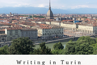 Writing in Turin: Unpacking Two Years with Two Kids in Italy