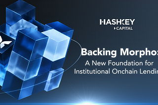 Backing Morpho: A New Foundation for Institutional Onchain Lending